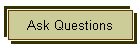 Ask Questions